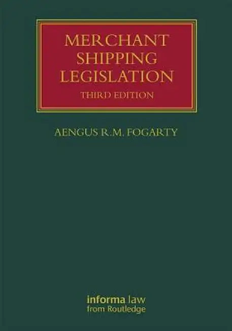 Merchant Shipping Legislation by Aengus R M Fogarty