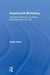 Experiential Marketing: Consumer Behavior, Customer Experience and the 7es by Wided Batat