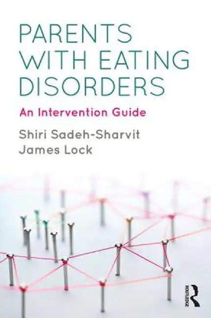 Parents with Eating Disorders by Sadeh-Sharvit