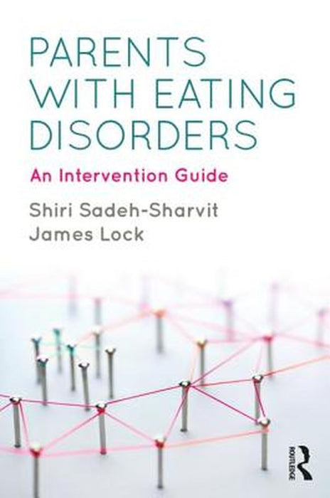 Parents with Eating Disorders by Sadeh-Sharvit
