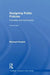 Designing Public Policies: Principles and Instruments by Michael Howlett