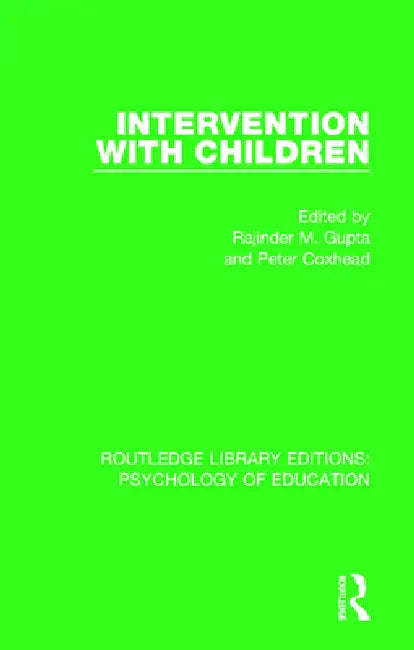 Intervention with Children by Rajinder M. Gupta