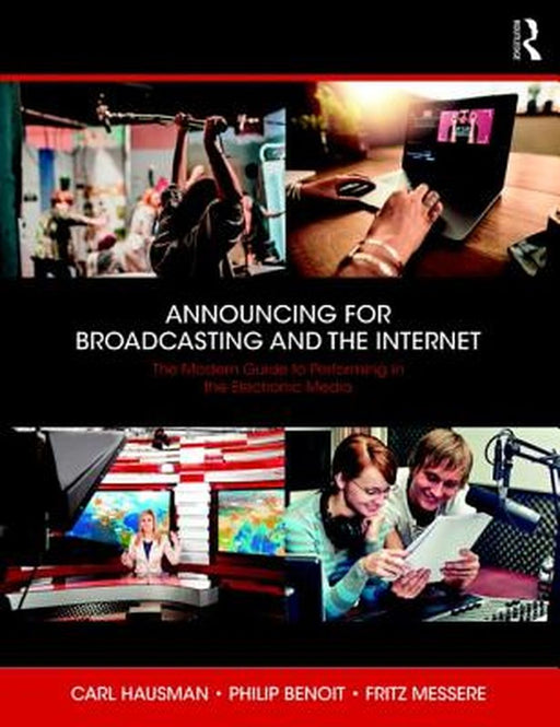 Announcing for Broadcasting and the Internet:The Modern Guide to: Performance Technology and Ethics by Hausman