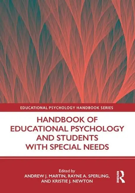 Handbook of Educational Psychology and Students with Special Needs by Andrew J. Martin