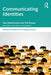 Communicating Identities by Gary Barkhuizen