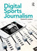 Digital Sports Journalism by Charles Lambert