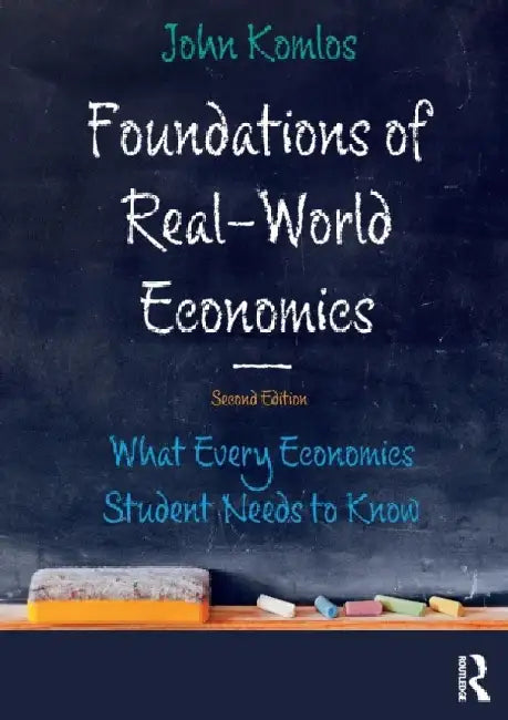 Foundations of Real-World Economics by Eric Scott