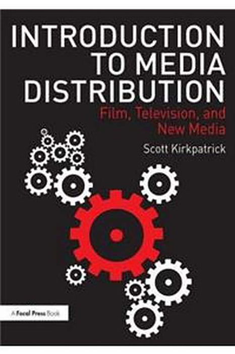 Introduction to Media Distribution:Film Television and New Media