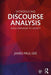 Introducing Discourse Analysis: From Grammar to Society by Gee