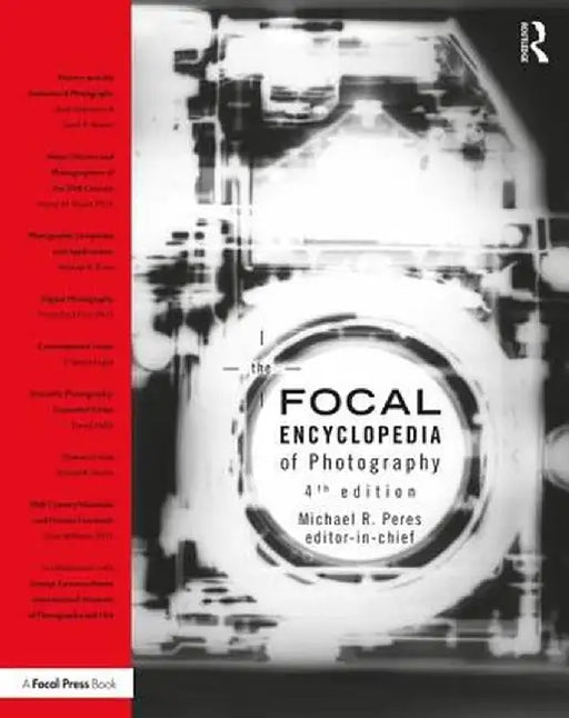 The Focal Encyclopedia of Photography by Michael Peres