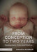 From Conception to Two Years by NORMAN
