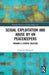 Sexual Exploitation and Abuse by Un Peacekeepers: Towards a Hybrid Solution by Cassandra Mudgway