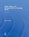 Death, Dying, and Bereavement in a Changing World by Alan Kemp