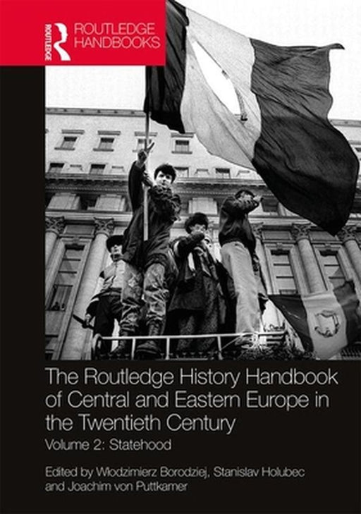 Routledge History Handbook of Central and Eastern Europe in the Twentieth Century by Ferhadbegovic Sabina