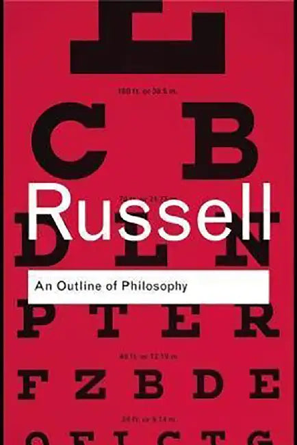 An Outline Of Philosophy by Bertrand Russell