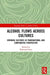 Alcohol Flows Across Cultures: Drinking Cultures in Transnational and Comparative Perspective by Waltraud Ernst