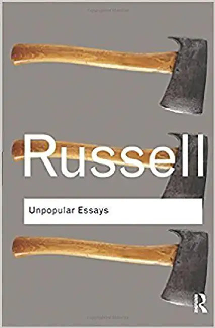 Unpopular Essays by Bertrand Russell