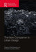 The New Companion to Urban Design by Banerjee Tridib