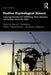 Positive Psychological Science: Improving Everyday Life, Well-Being, Work, Education, and Societies Across the Globe by Stewart I. Donaldson