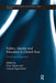 Politics, Identity and Education in Central Asia: Post-Soviet Kyrgyzstan by Pinar Akçali