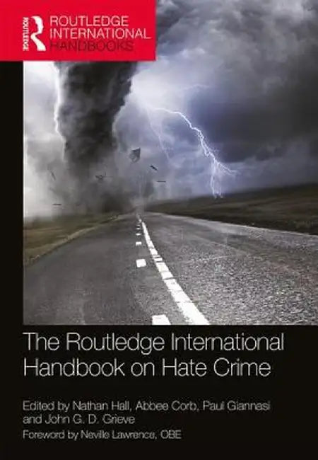 The Routledge International Handbook on Hate Crime by Abbee Corb, Paul Giannasi, John G. D. Grieve