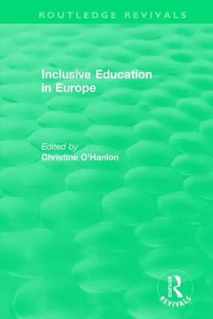 Inclusive Education in Europe by Christine O'Hanlon