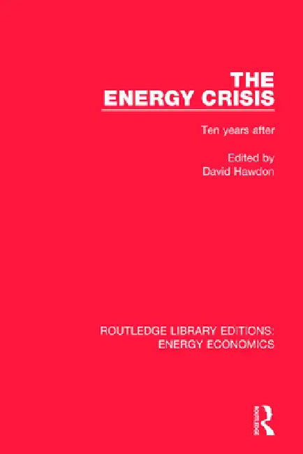The Energy Crisis: Ten Years After by David Hawdon