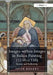 Images-Within-Images in Italian Painting (1250-1350): Reality and Reflexivity by Péter Bokody