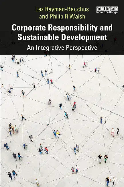 Corporate Responsibility and Sustainable Development by RAYMAN-BACCHUS, Annabelle