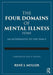 The Four Domains of Mental Illness: An Alternative to the Dsm-5 by Rene J. Muller