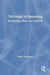 The Magic of Mentoring: Developing Others and Yourself by Carol Thompson