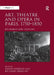 Art, Theatre, and Opera in Paris, 1750-1850: Exchanges and Tensions by Sarah Hibberd