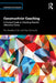 Constructivist Coaching: A Practical Guide to Unlocking Potential Alternative Futures by Kim Bradley-Cole