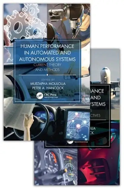 Human Performance in Automated and Autonomous Systems by Mustapha Mouloua