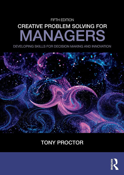 Creative Problem Solving for Managers by Proctor