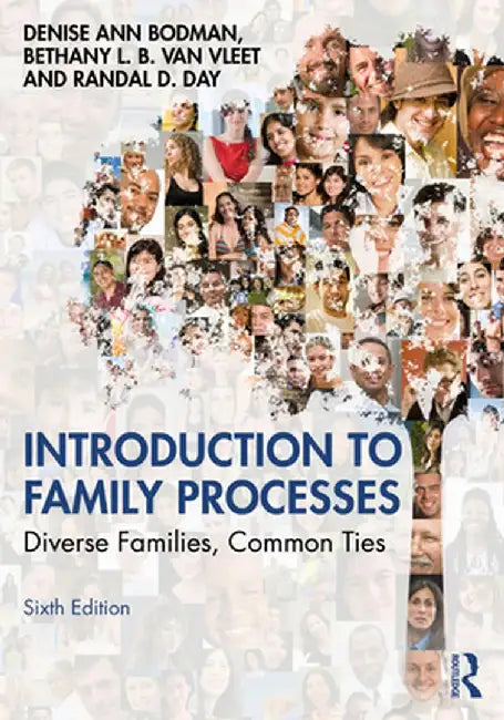 Introduction to Family Processes: Diverse Families Common Ties by Bodman