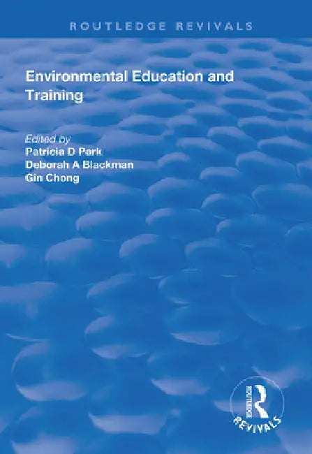 Environmental Education and Training by Patricia D. Park