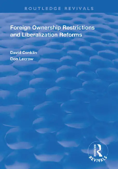 Foreign Ownership Restrictions and Liberalization Reforms by David Conklin