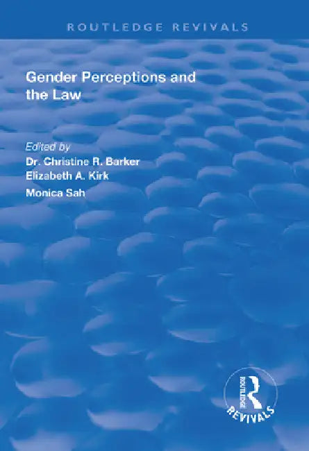 Gender Perceptions and the Law by Christine R. Barker