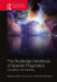 The Routledge Handbook of Spanish Pragmatics by Dale A. Koike