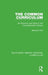 The Common Curriculum: Its Structure and Style in the Comprehensive School by Maurice Holt