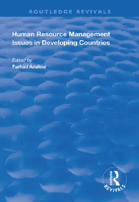 Human Resource Management Issues in Developing Countries by Farhad Analoui