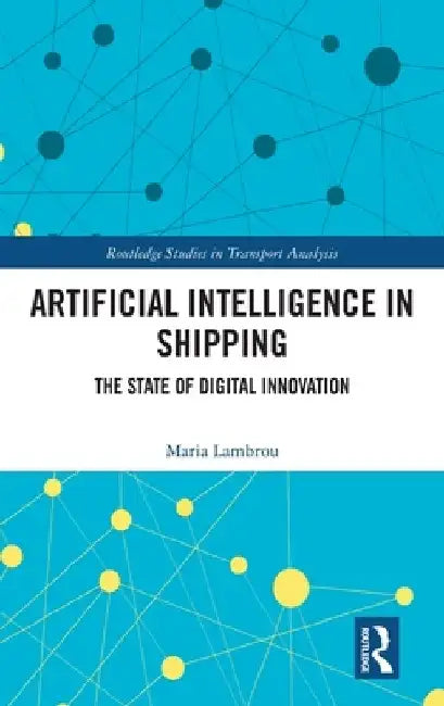 Artificial Intelligence in Shipping: The State of Digital Innovation