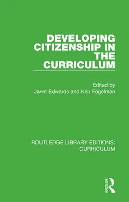 Developing Citizenship in the Curriculum by Janet Edwards