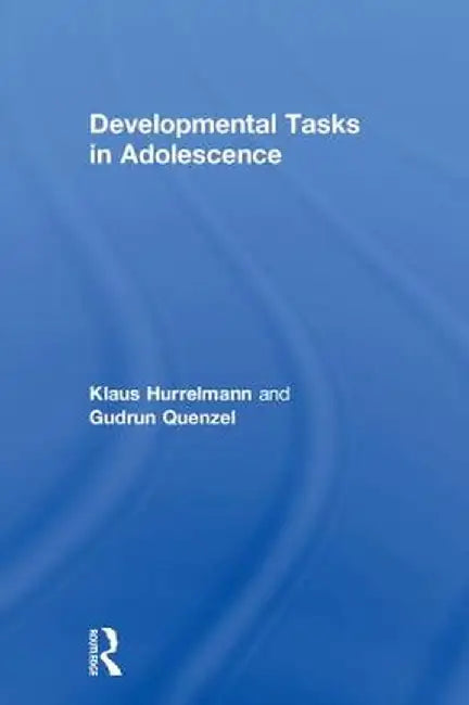 Developmental Tasks in Adolescence by Klaus Hurrelmann