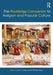 The Routledge Companion to Religion and Popular Culture by John C. Lyden, Eric Michael Mazur
