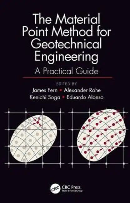 The Material Point Method for Geotechnical Engineering by Elliot James Fern
