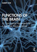 Functions of the Brain: A Conceptual Approach to Cognitive Neuroscience by Albert Kok