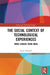 The Social Context of Technological Experiences: Three Studies from India by Anant Kamath