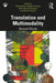 Translation and Multimodality: Beyond Words by Monica Boria
